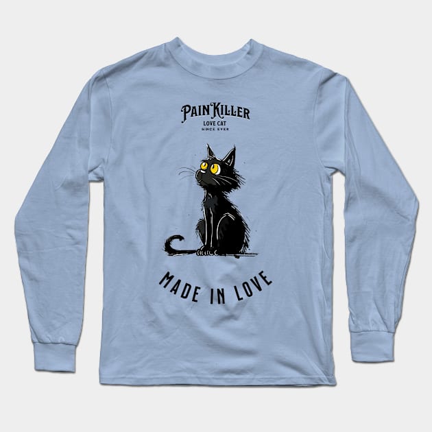 Painkiller made in love Cat Long Sleeve T-Shirt by DavidBriotArt